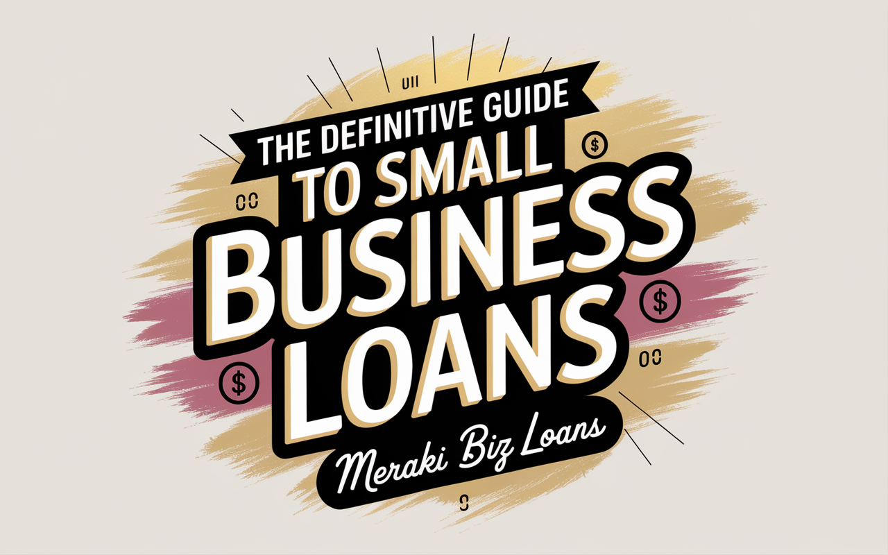 Guide to Small Business Loans